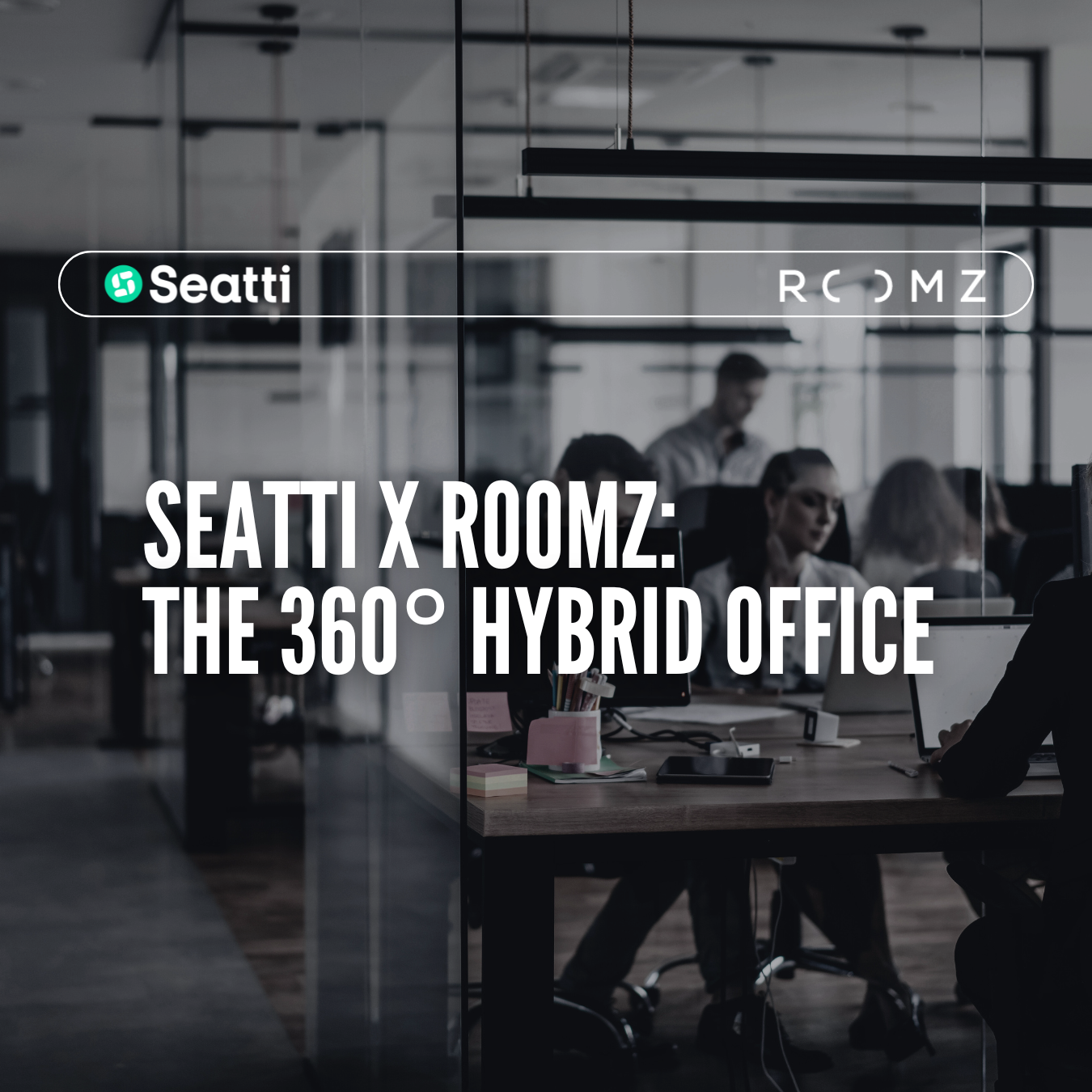 ROOMZ and Seatti workspace management